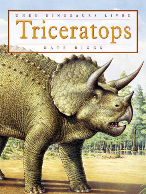 Kate Riggs创作的Triceratops作品的详细信息 - 可供借阅